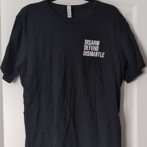 Disarm Defund Dismantle Graphic Tee, Unisex  XL, Bella Canvas - Picture 1 of 5